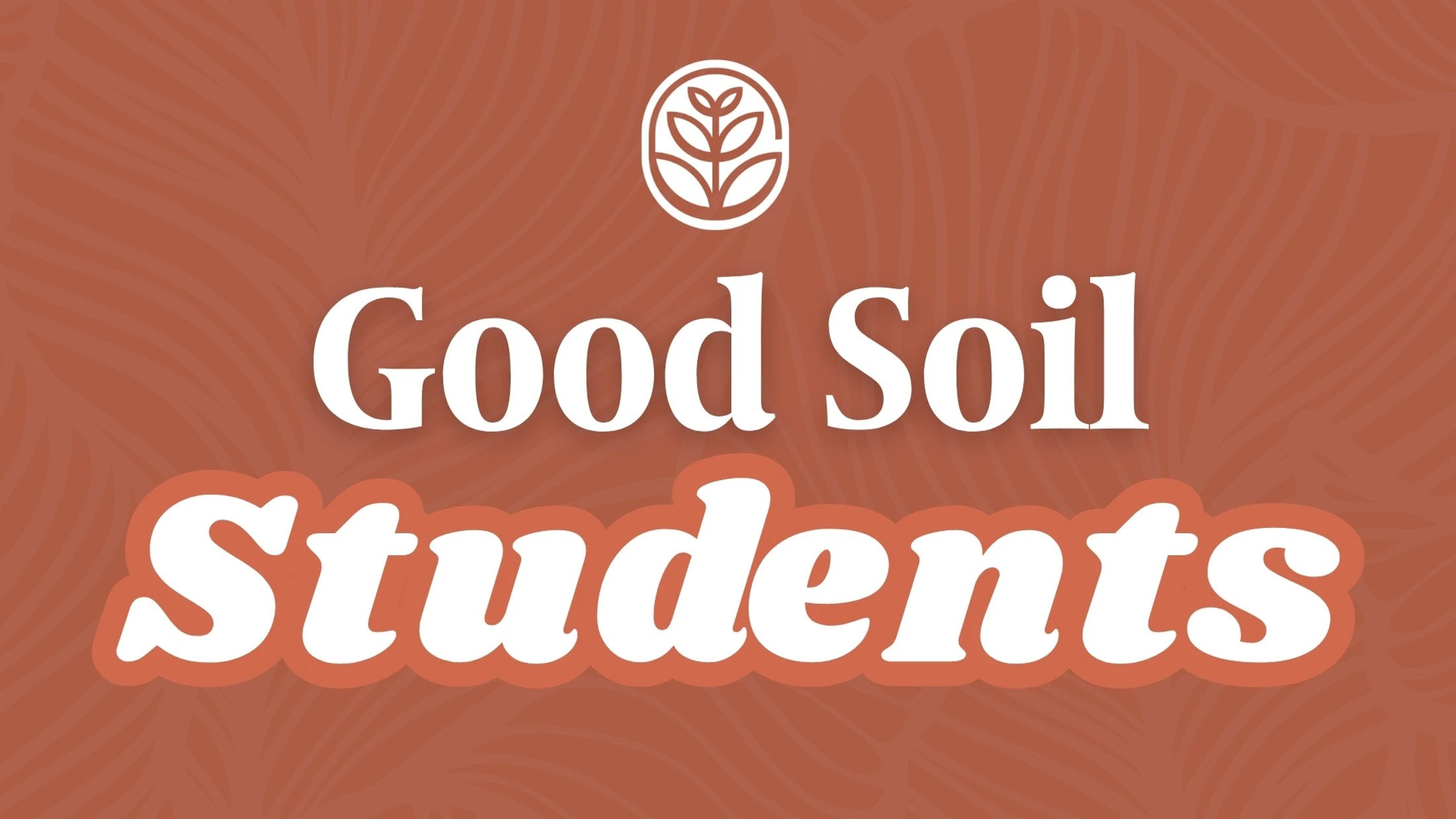 Good Soil Students