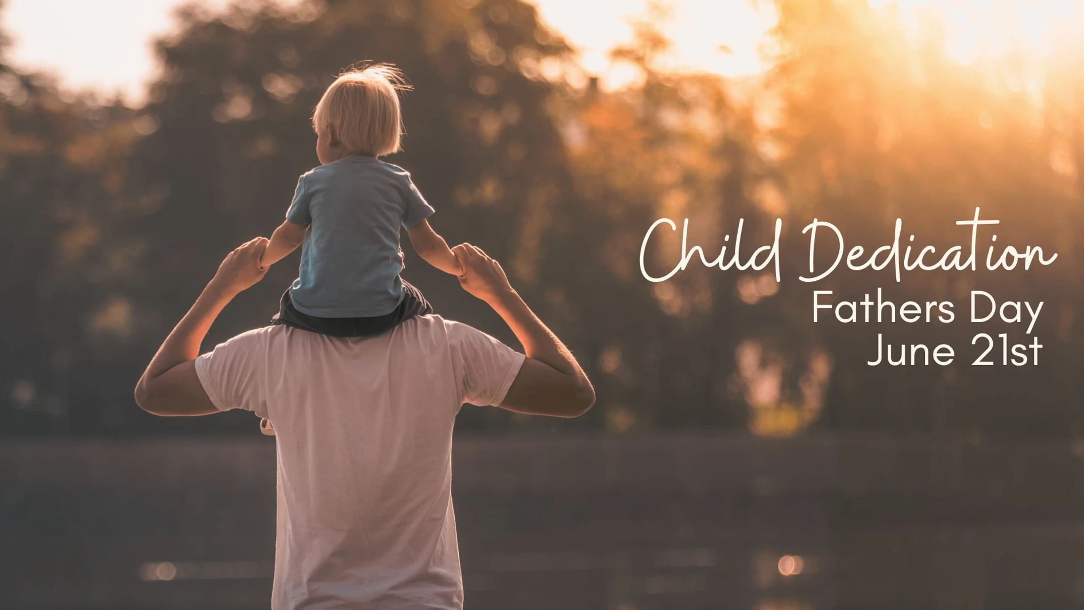 Child Dedication - Fathers Day