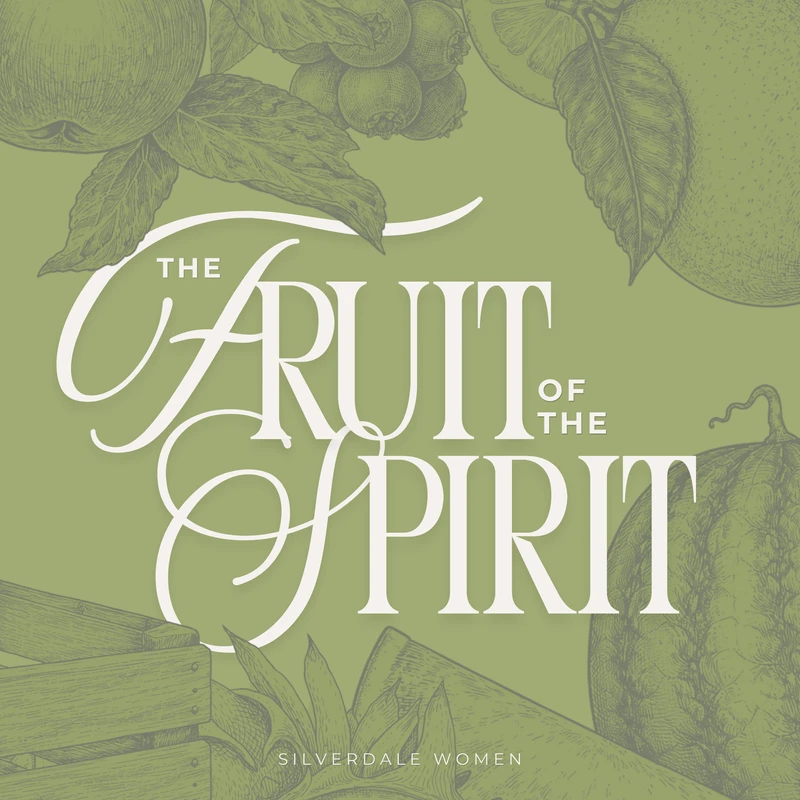 Elegant white typography reads "The Fruit of the Spirit" over a green background with vintage-style illustrations of various fruits.