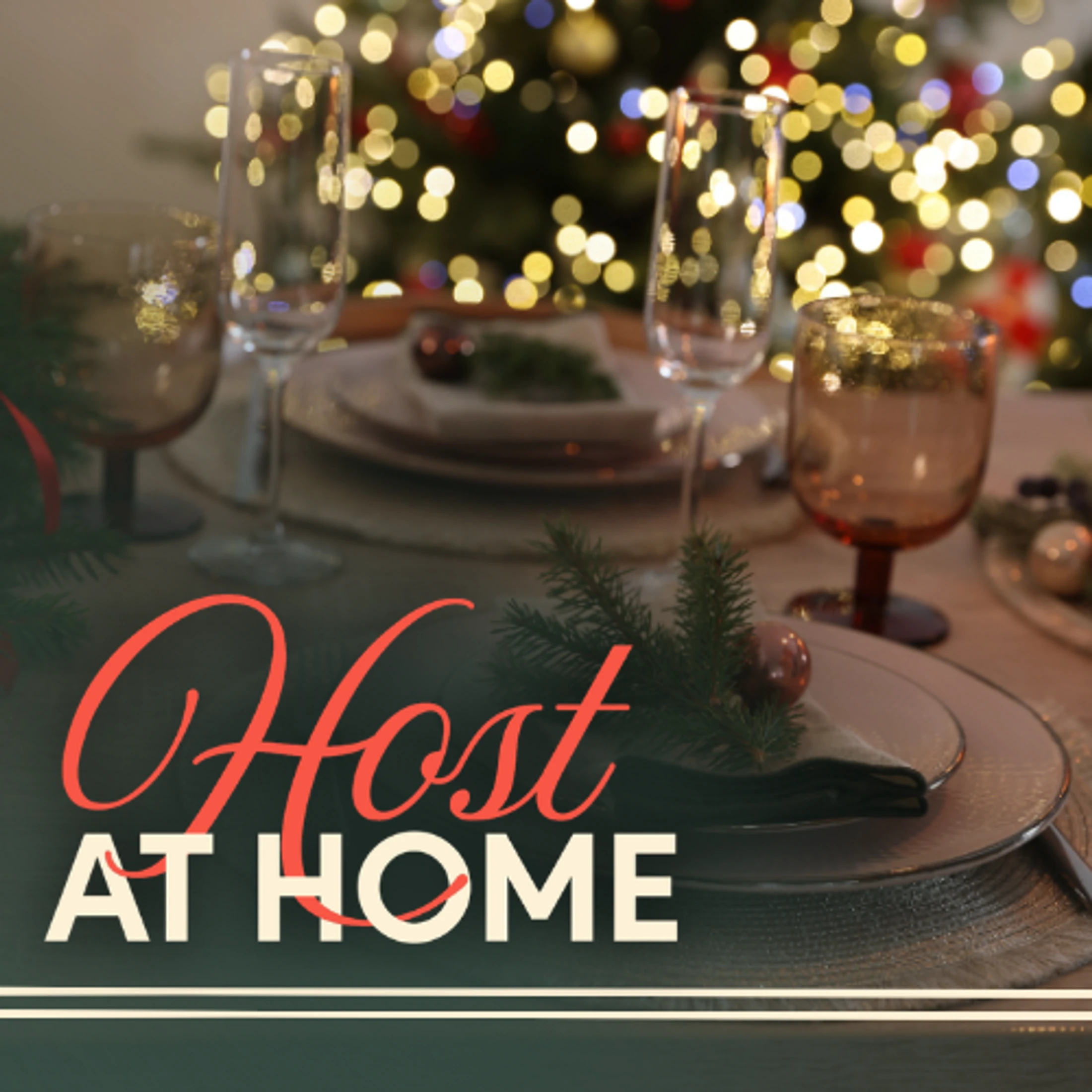 A festive dinner table set for the holidays, with a lit Christmas tree in the background. The text 'Host at Home' is overlaid on the image.