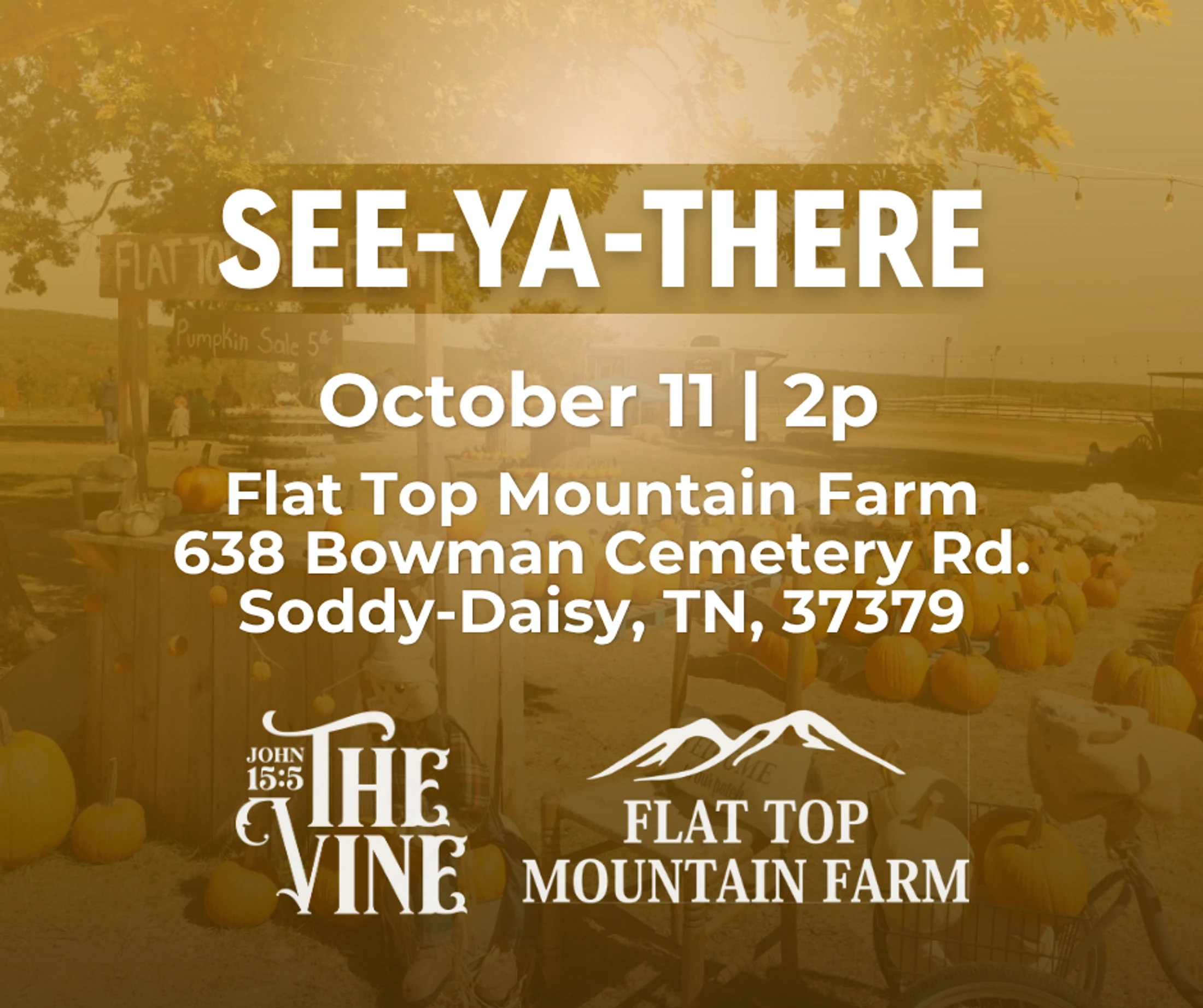 An event graphic for an outing at Flat Top Mountain Farm on October 11. The background is a golden-hued photo of a pumpkin patch with event details overlaid.