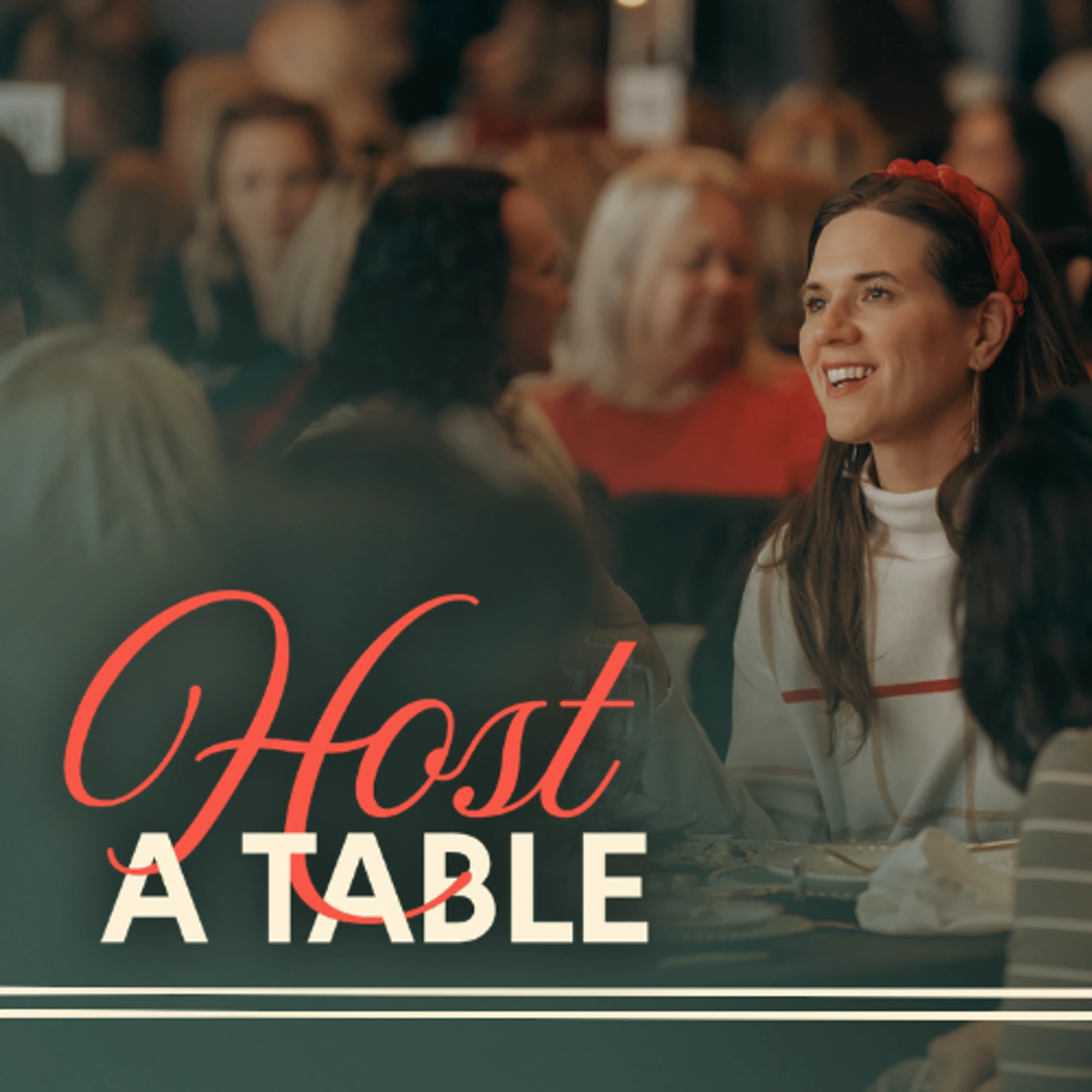 A smiling woman with a red headband sits at a table in a crowd. The text overlay reads 'Host A Table' in red and white font.