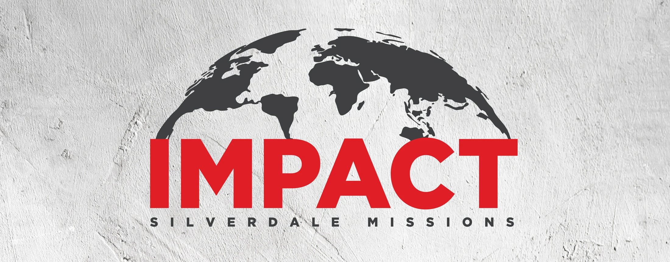The word IMPACT in red text with a black silhouette of a world map arched over it. Below reads Silverdale Missions on a textured gray background.