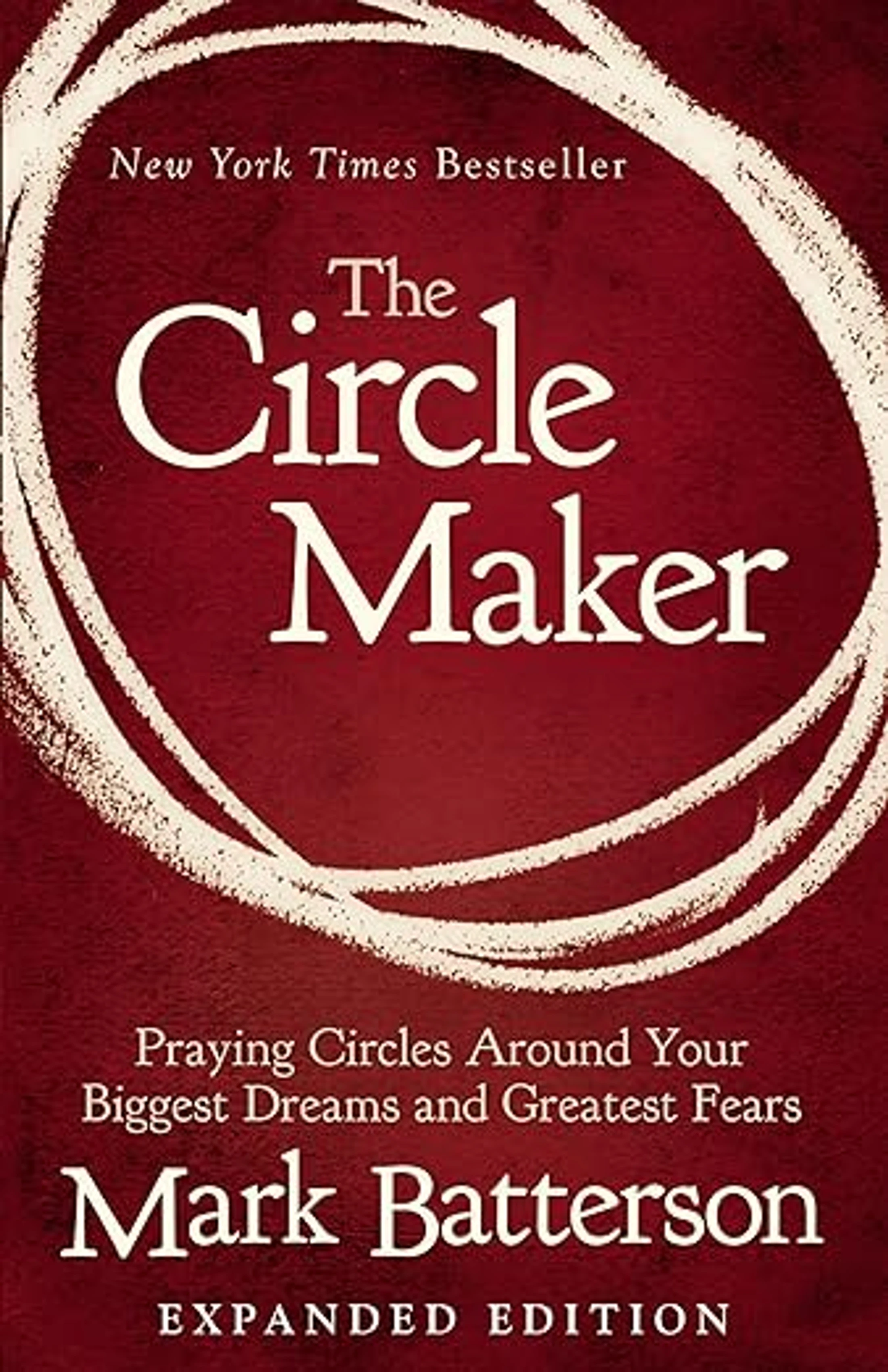 The cover of the book 'The Circle Maker' by Mark Batterson. The title is in white on a textured red background, framed by a hand-drawn white circle.