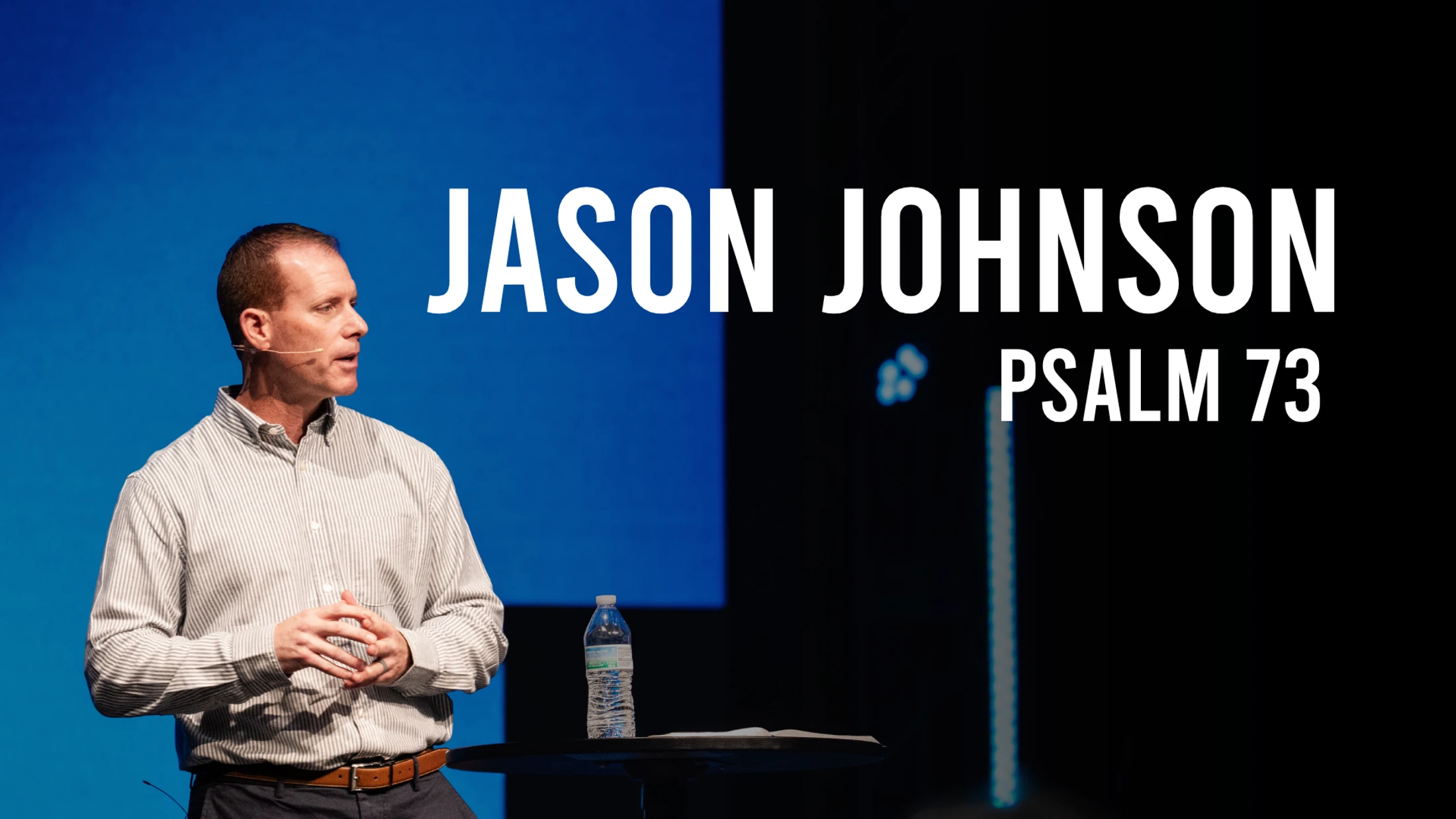 Psalm 73: Perspective Changes Everything | Pastor Jason Johnson