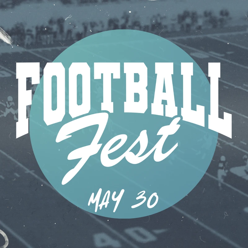 Saturday, May 30 | Football Fest