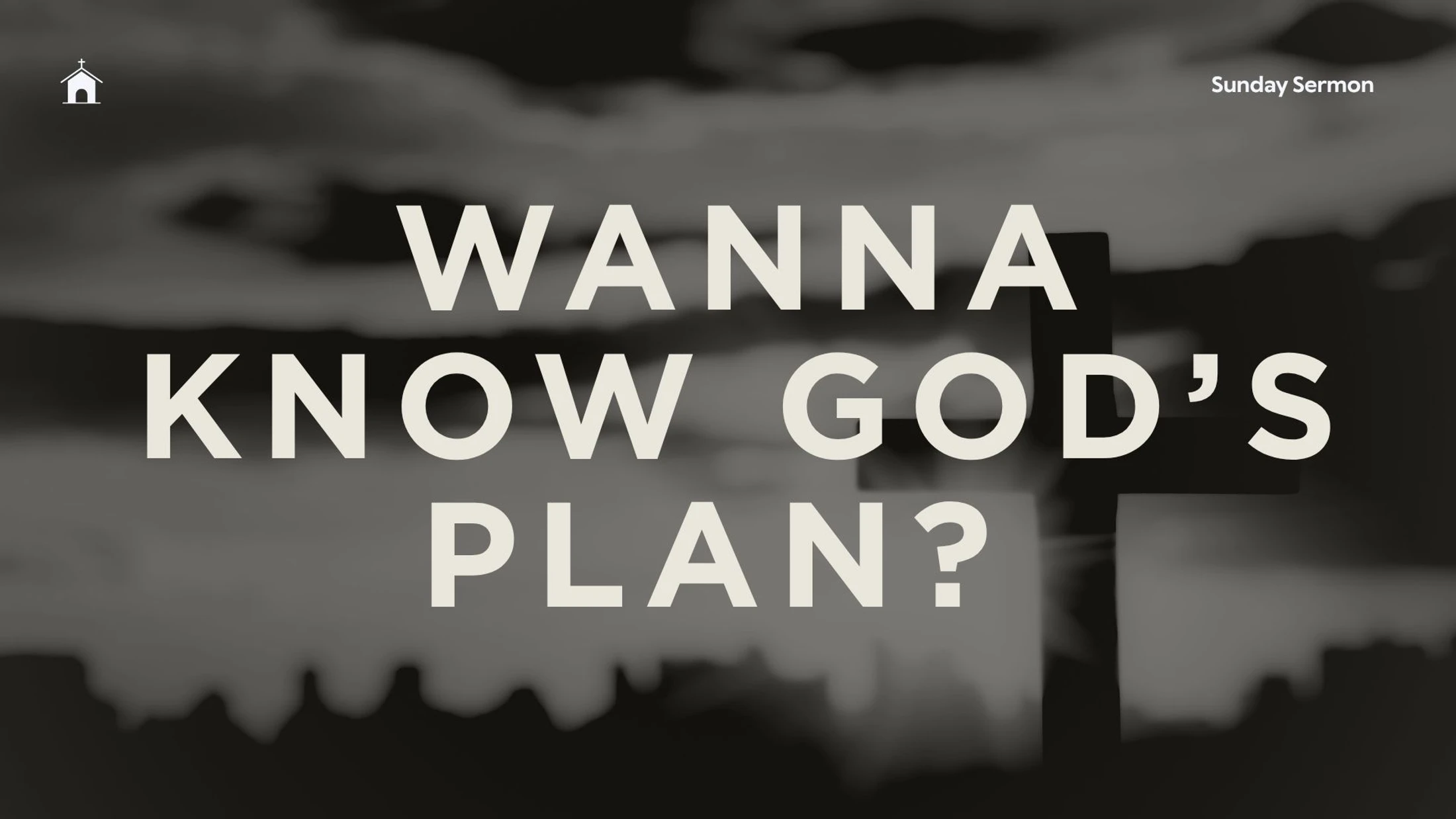 Wanna Know God's Plan?