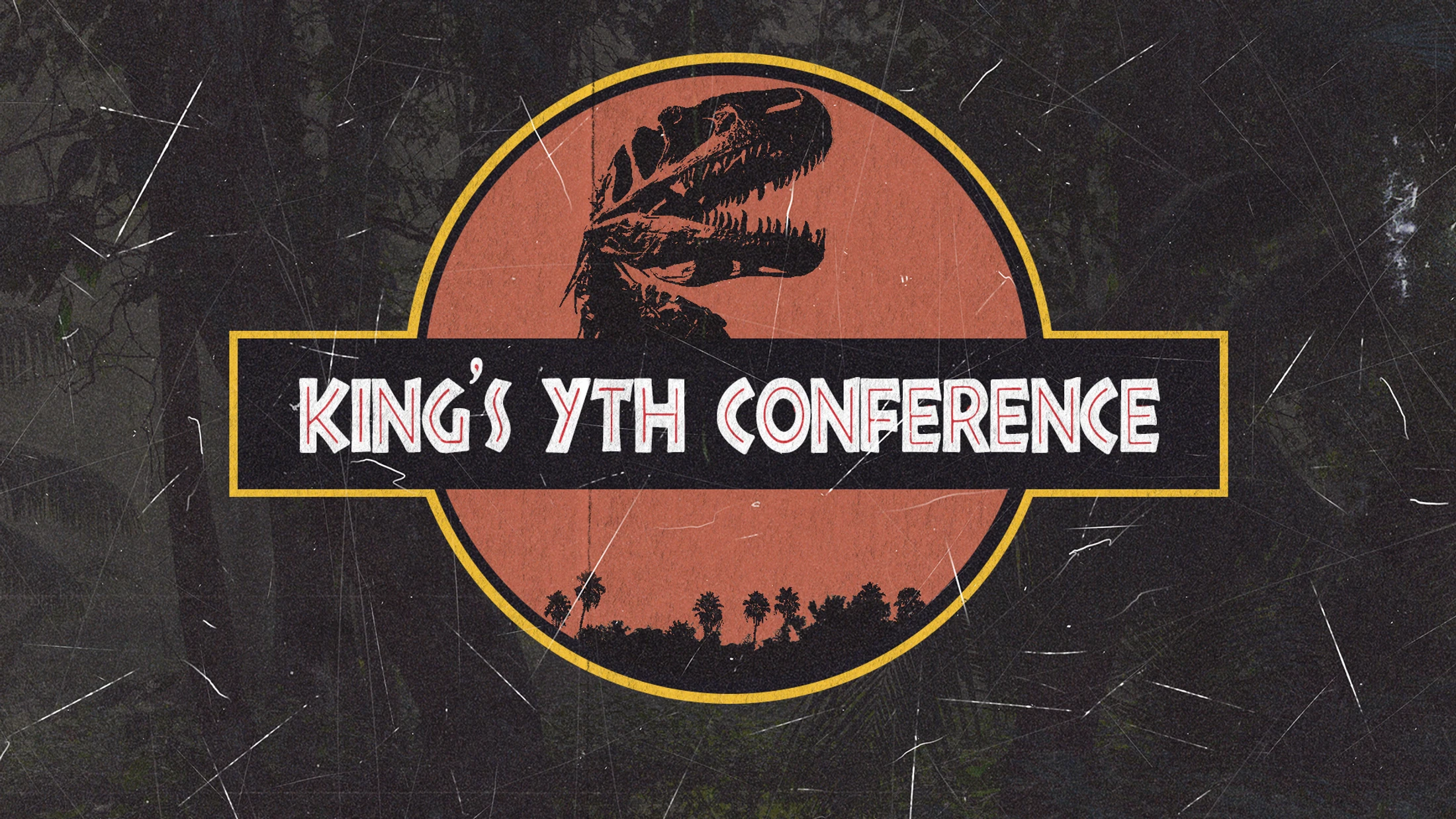 A graphic for the King's YTH Conference designed like the Jurassic Park logo, with a T-Rex skeleton over a red circle and a jungle background.