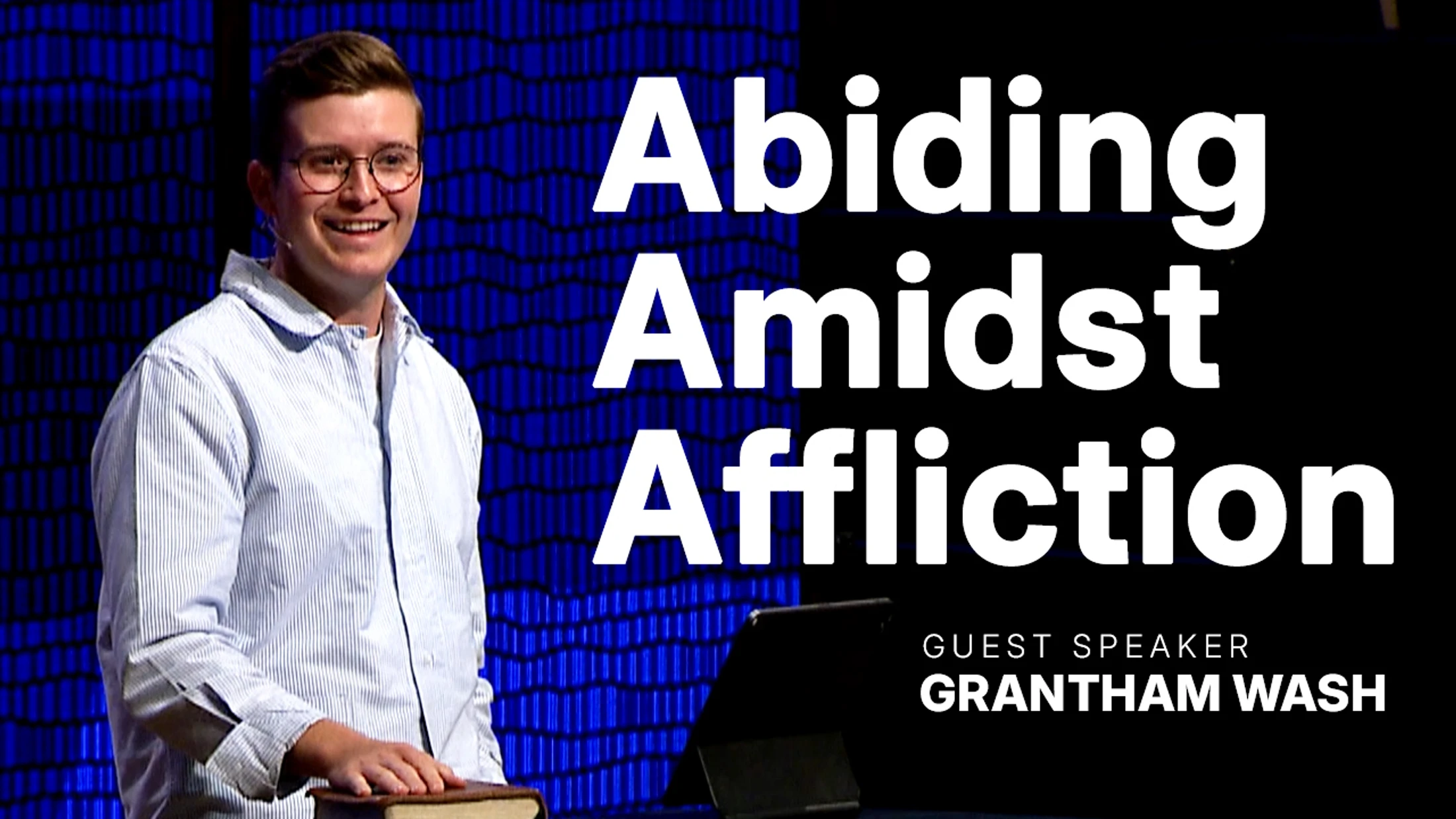 Abiding Amidst Affliction