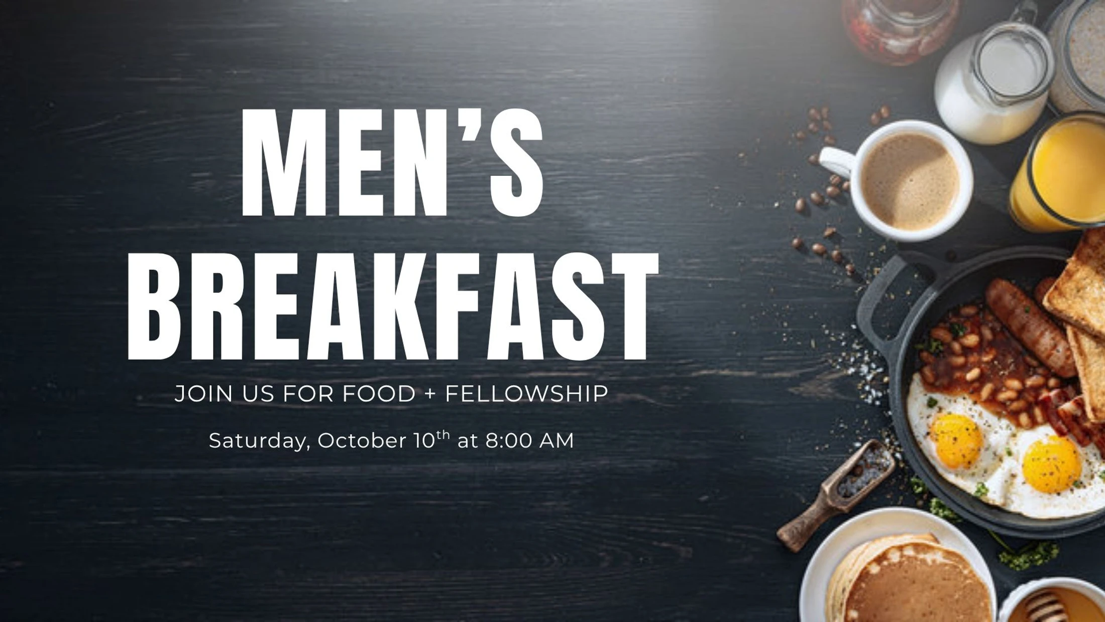 An invitation for a Men's Breakfast on a dark wood background. On the right is a spread of food like eggs, sausage, pancakes, coffee, and orange juice.
