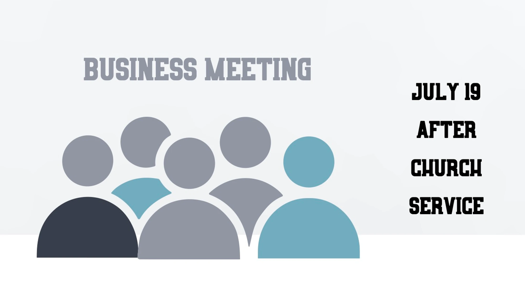 An announcement for a business meeting on July 19 after church service, featuring a graphic of a group of people.