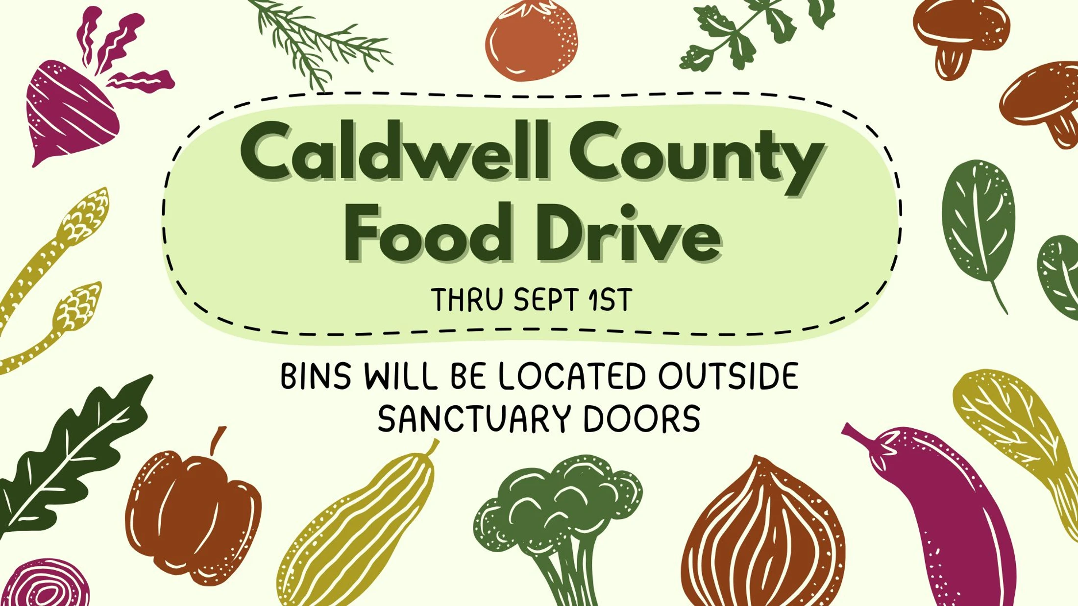 An announcement for the Caldwell County Food Drive, running through September 1st. The text is framed by colorful illustrations of various vegetables.