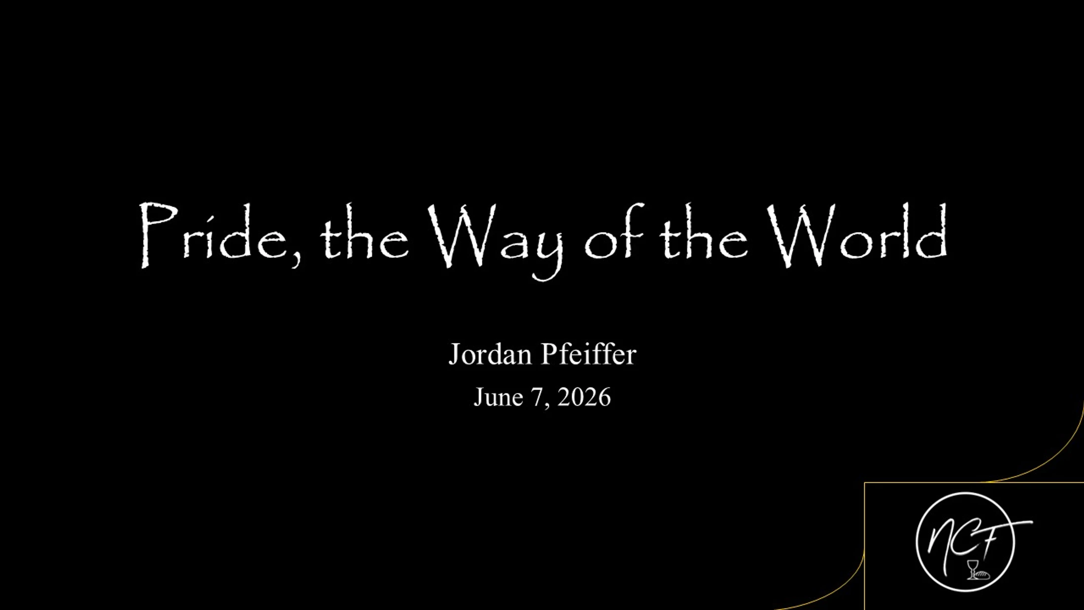Pride, the Way of the World | Jordan Pfeiffer | June 7, 2026