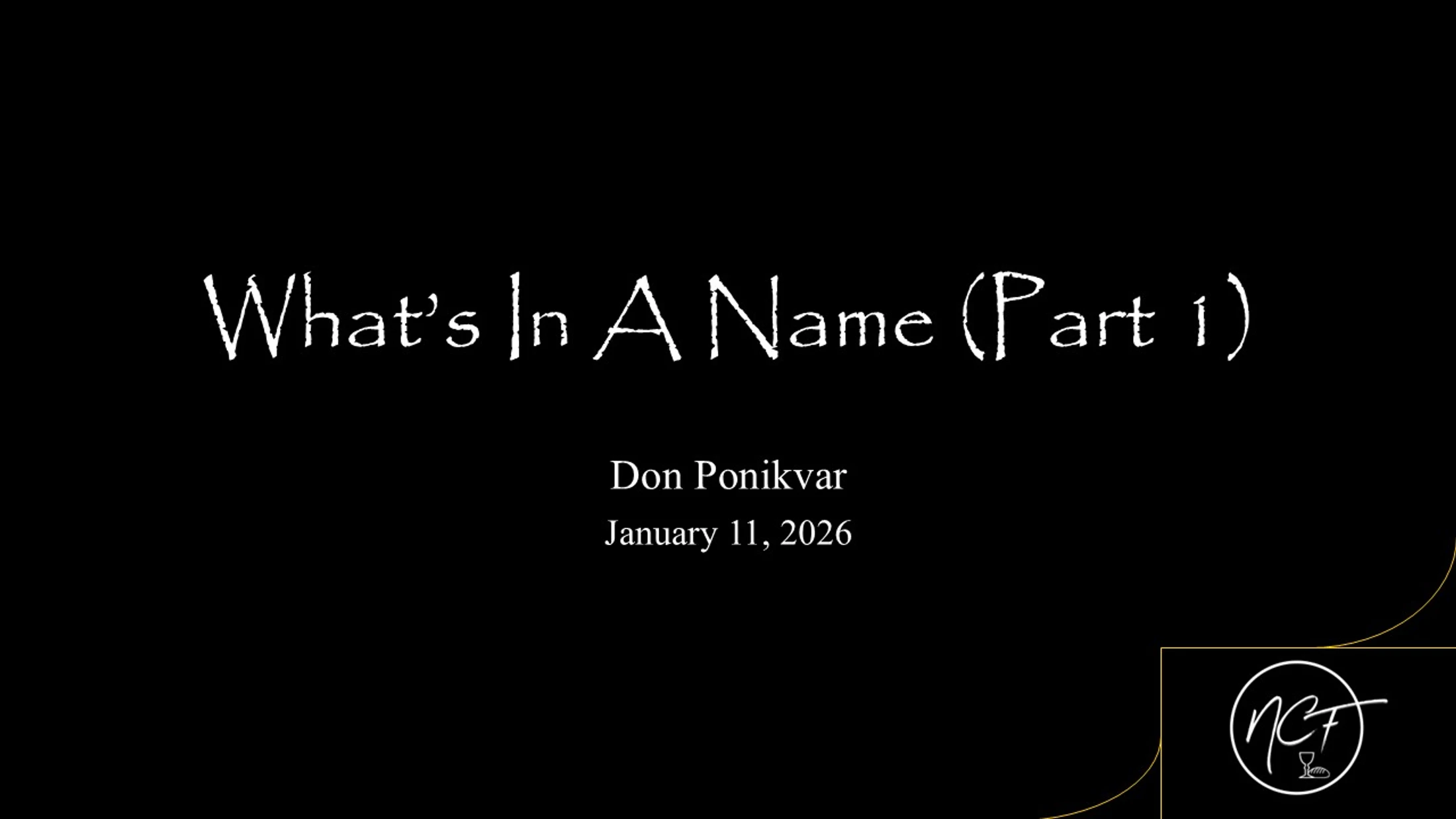 What's In A Name | Don Ponikvar | January 11, 2026