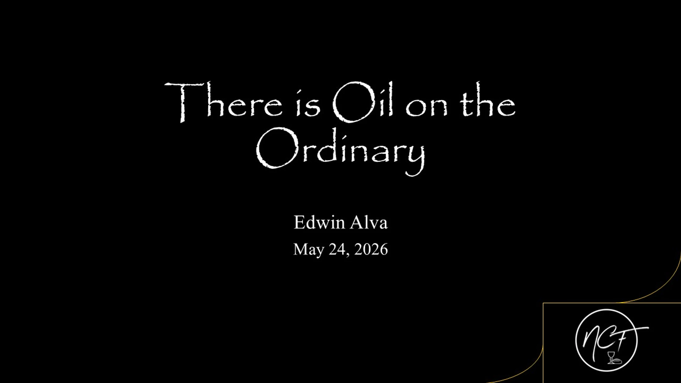 There is Oil on the Ordinary | Edwin Alva | May 24, 2026