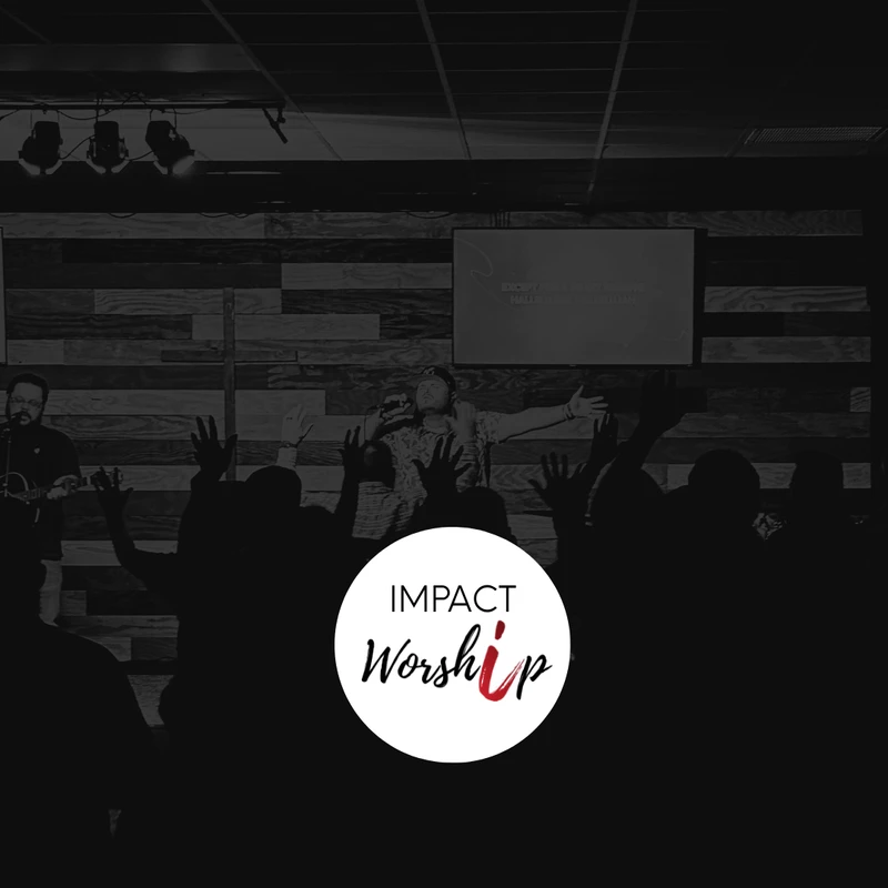 Impact Worship