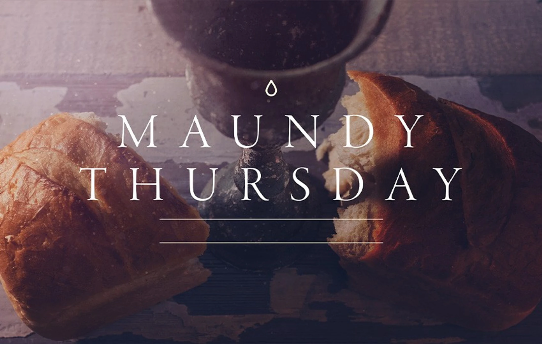Maundy Thursday (Special Music “Watch The Lamb”)