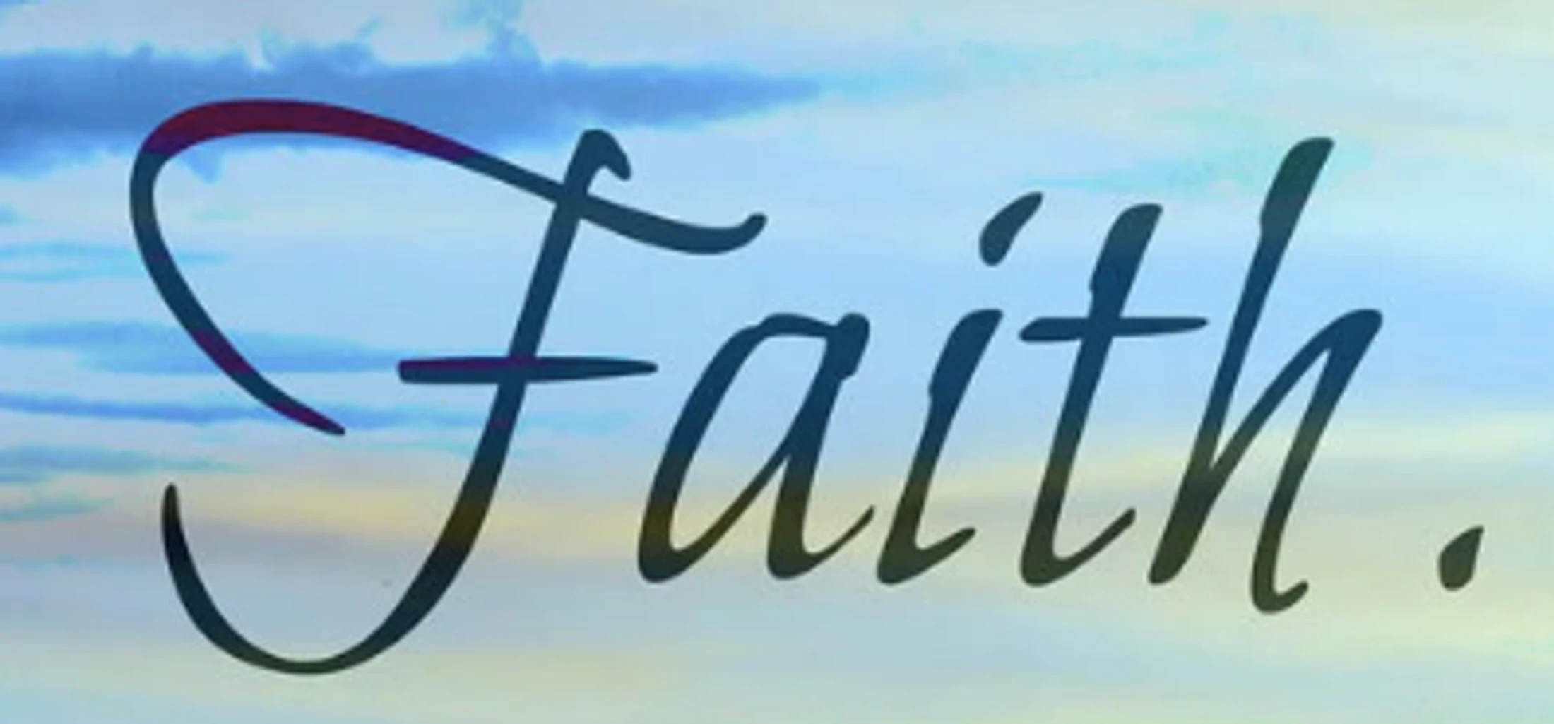 Do you have Faith