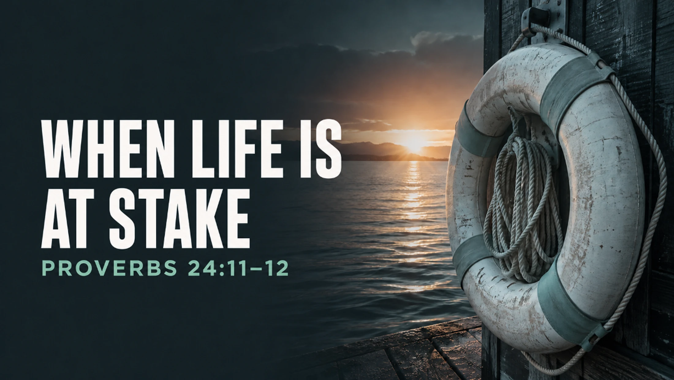 When Life is at Stake