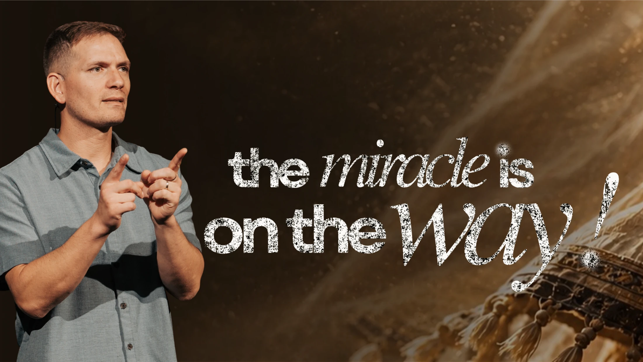 The Miracle on the Way
