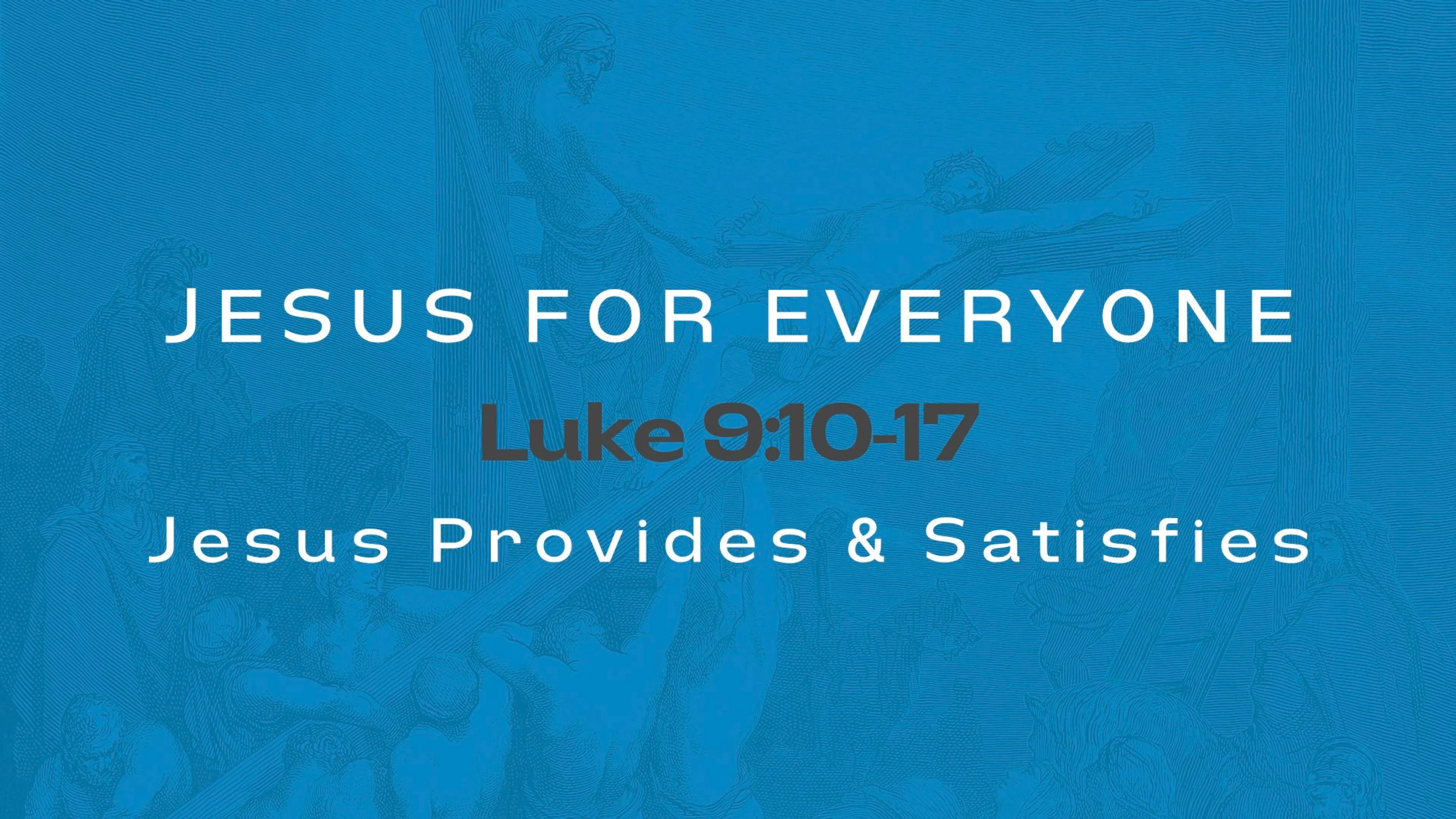 Luke 9:10-17