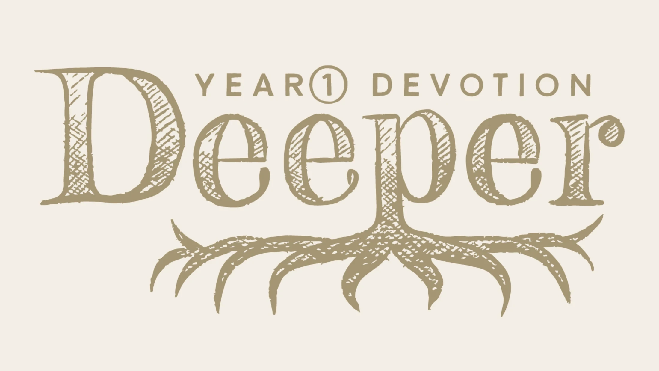 A tan logo on an off-white background. It says 'Year 1 Devotion' above the word 'Deeper', which has roots growing from the bottom of its letters.