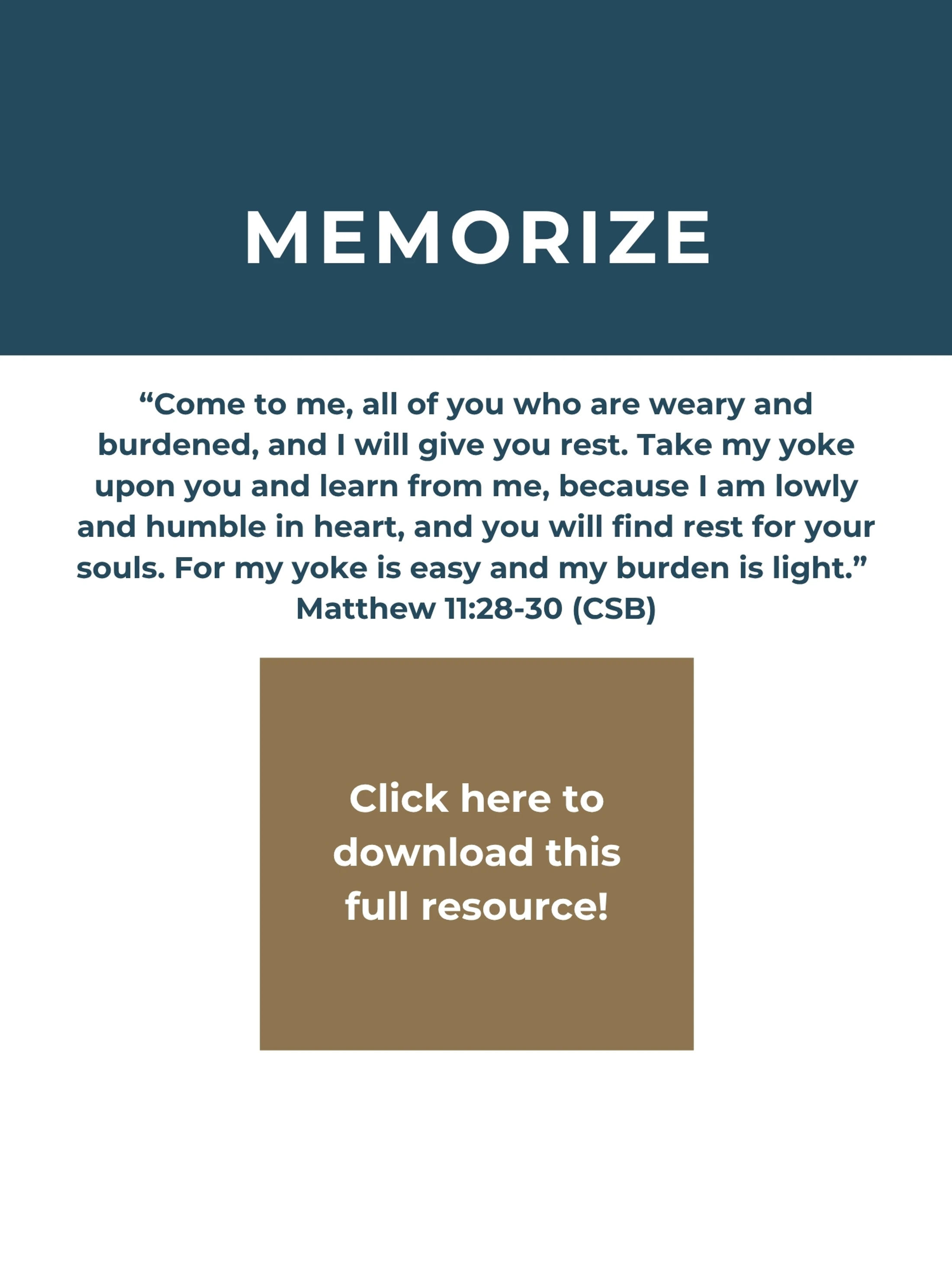 A graphic encouraging memorization of Matthew 11:28-30, which offers rest to the weary. Includes a button to download the full resource.