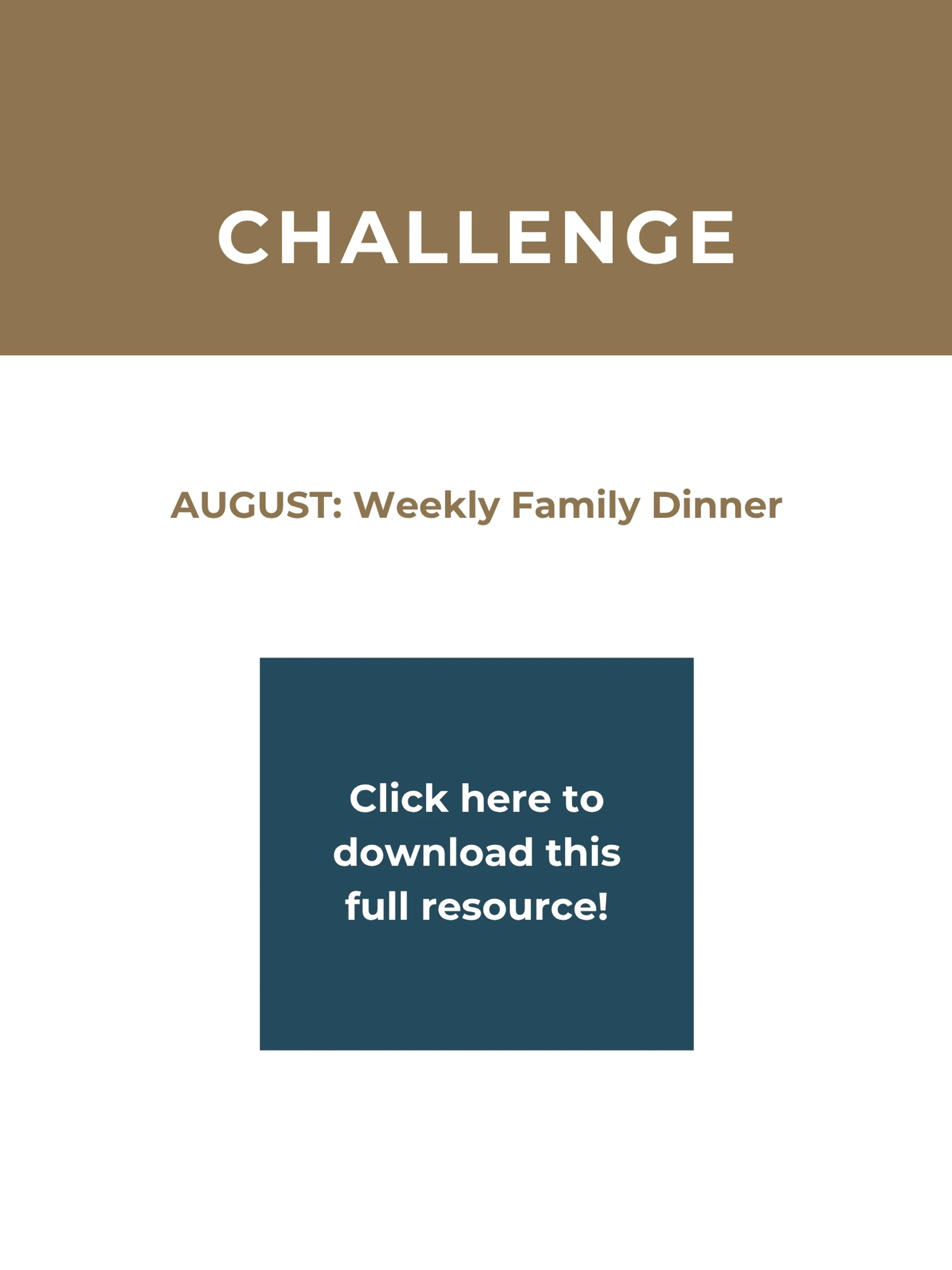 A graphic announcing the August challenge: Weekly Family Dinner. It includes a button to click to download the full resource.