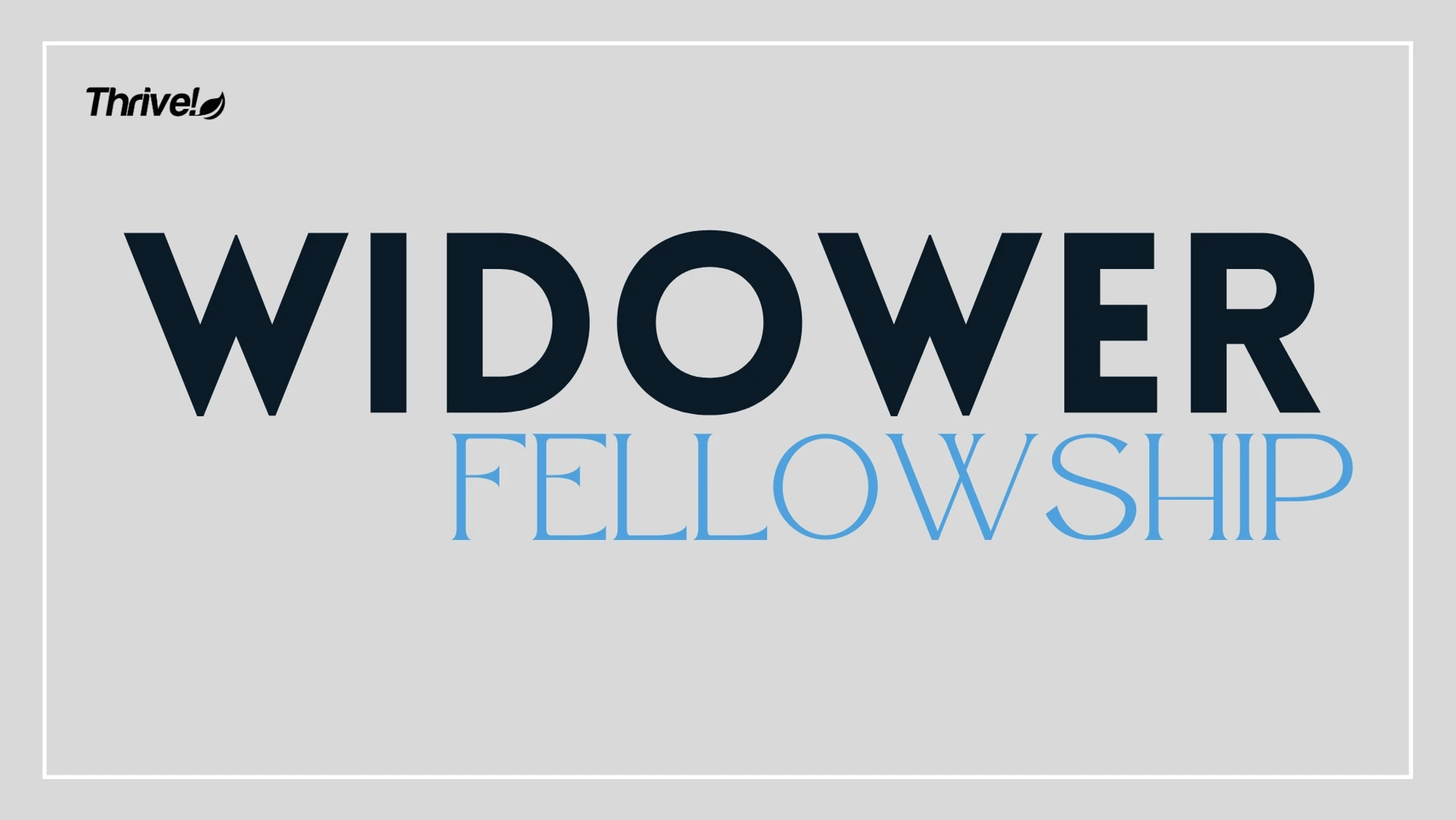 Widower Fellowship