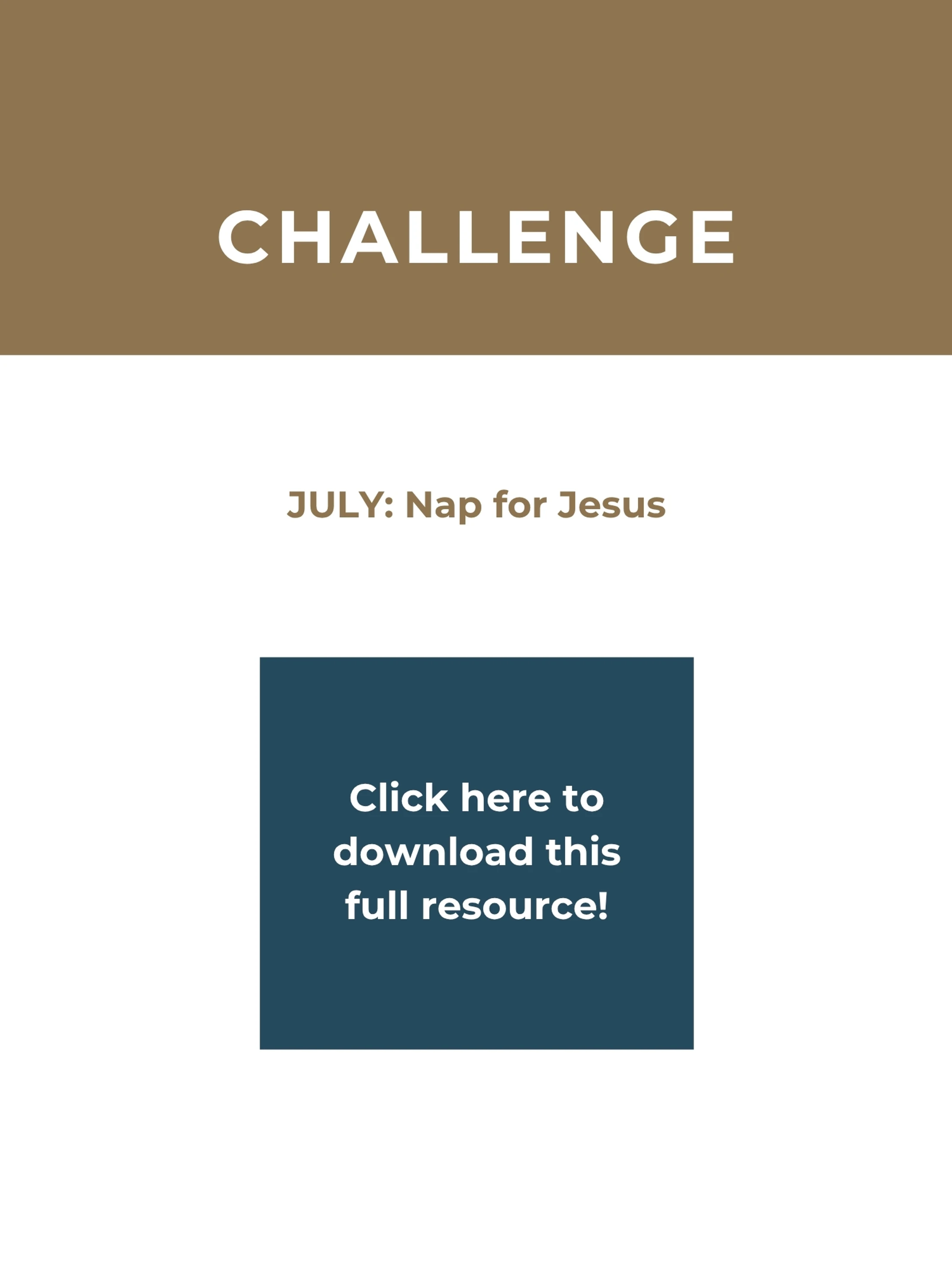 A graphic for a July challenge called 'Nap for Jesus,' with a brown banner at the top and a teal button that says 'Click here to download this full resource!'