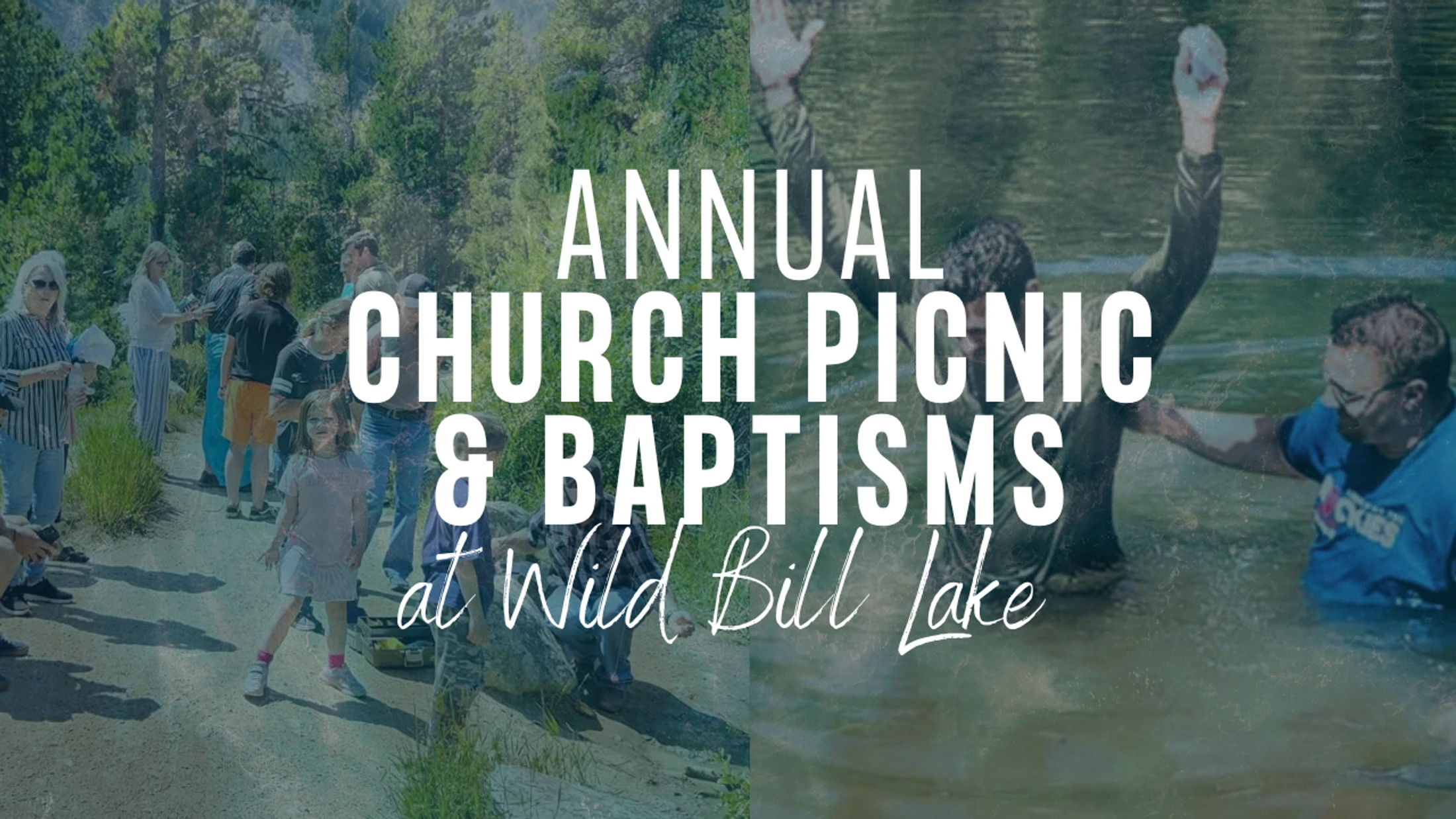 Church Picnic & Baptisms at Wild Bill Lake